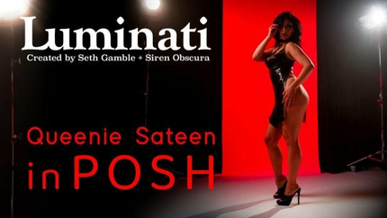 Queenie Sateen - Queenie Sateen in Posh - Luminati (2024 | FullHD)