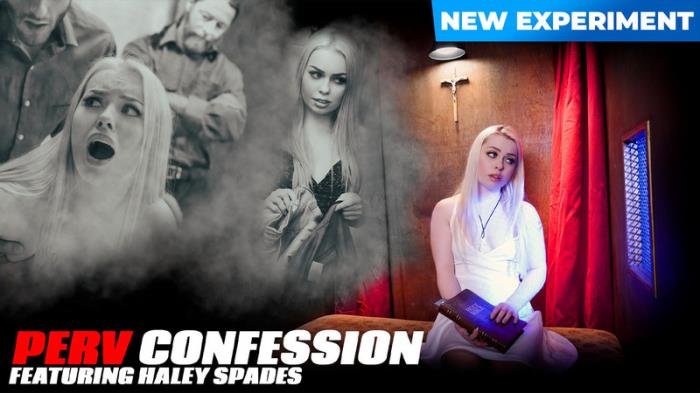 Haley Spades - Concept: Perv Confessions (2021 | SD)
