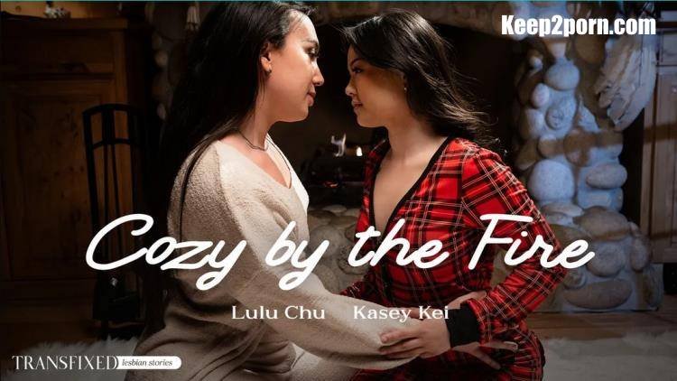 Lulu Chu, Kasey Kei - Cozy by the Fire (2023 | FullHD)