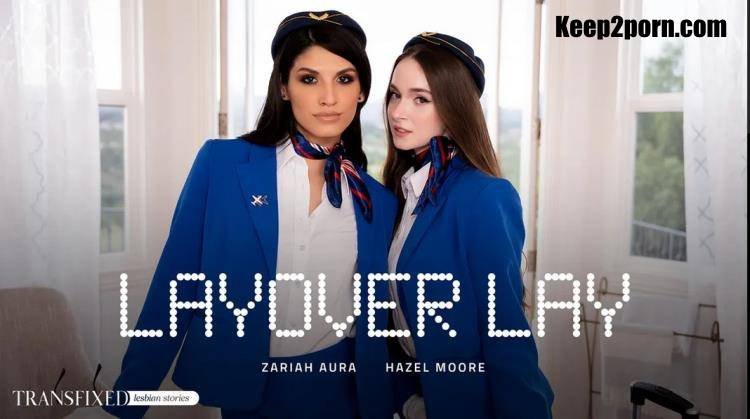 Hazel Moore, Zariah Aura - Layover Lay (2023 | UltraHD/4K)